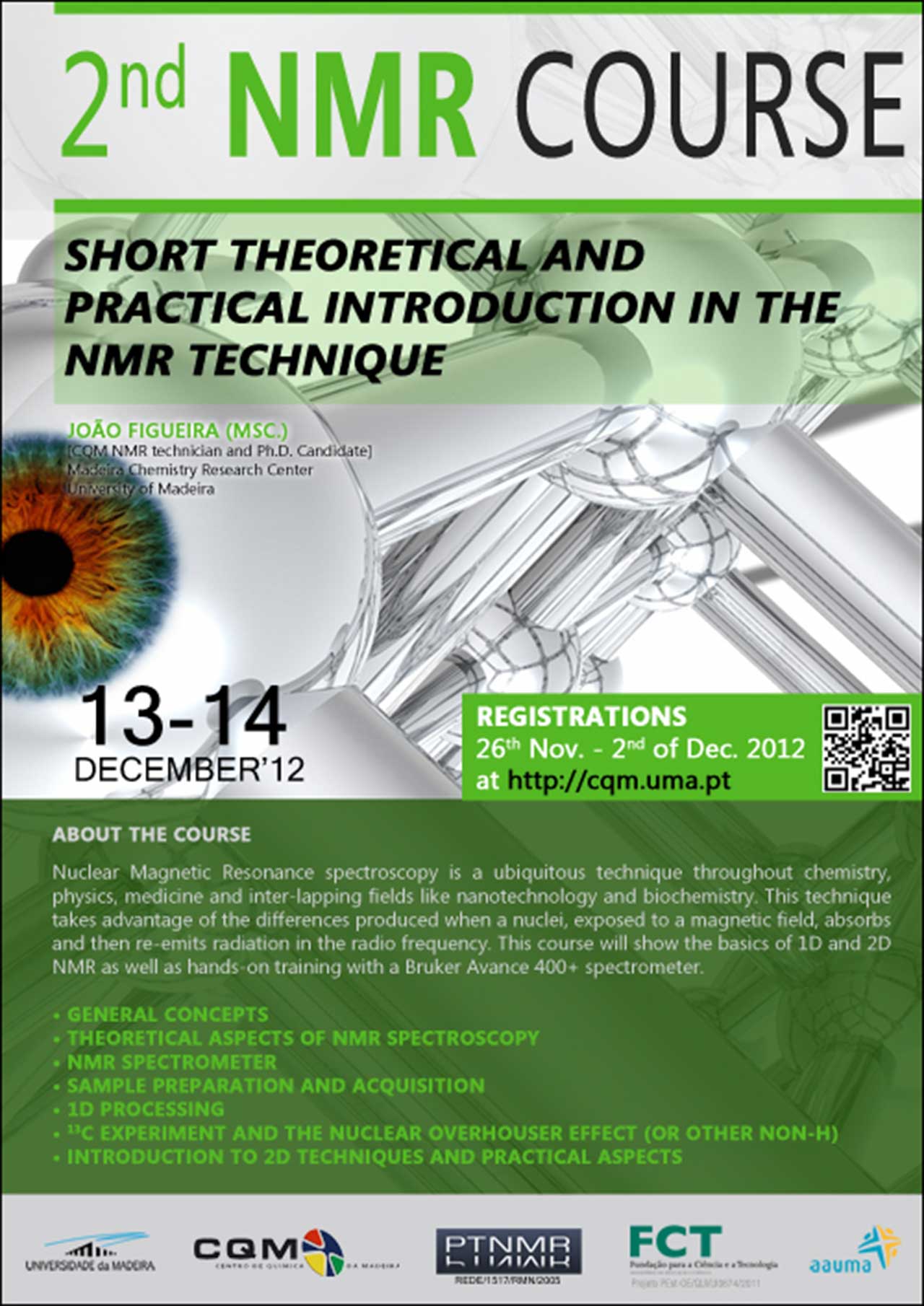 2nd Edition of NMR course: “short theoretical and practical introduction in the NMR technique (25 participants)” poster.