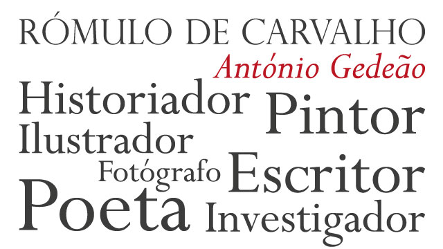  21st Anniversary of Rómulo de Carvalho's Death