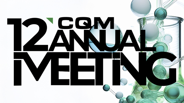 12th CQM Annual Meeting
